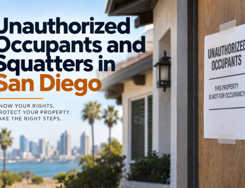 Unauthorized Occupants Squatters San Diego